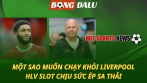 Một sao muốn chạy khỏi Liverpool - HLV Slot chịu sức ép sa thải