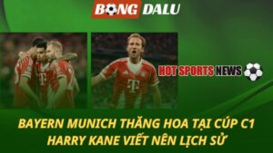 Bayern thăng hoa tại Cúp C1