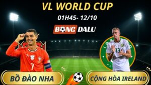 Soi Kèo Nhà Cái Bồ Đào Nha – Cộng hòa Ireland: 1h45 – 12/10/2025 – Vòng Loại World Cup 2026