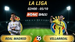 Soi Kèo Nhà Cái Real Madrid – Villarreal: 2h – 5/10/2025 –  La Liga