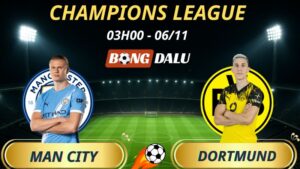Soi Kèo Nhà Cái Man City - Dortmund: 03h00 - 06/11/2025 - Champions League